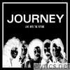 Journey - Live into the Future (Live)