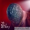 Joyner Lucas - Ye Not Crazy - Single