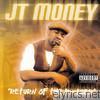 Jt Money - Return of the B-izer