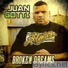 Juan Gotti - Broken Dreams