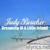 Judy Boucher - Dreaming Of A Little Island