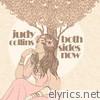Both Sides Now - A Short Collection of Judy Collins Singing Your Favorite Classics Like Blowin in the Wind, Let It Be, Embraceable You, And the Times They Are a Changing!