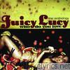 Juicy Lucy - Who Do You Love: The Anthology