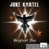 Juke Kartel - Brightest Star