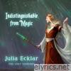 Julia Ecklar - Indistinguishable from Magic (The Lost Concert) [Live]