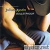 Julian Austin - Bulletproof