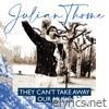 They Can't Take Away Our Music - Single