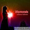 Juliana Schnee - Diamonds - Single