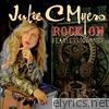 Julie C Myers - Rock On / Fearless Journey