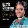 Kushia Shidunma (If It Were Not for God) - Single