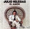Julio Iglesias - El Amor