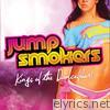 Jump Smokers - Kings of the Dancefloor! (Bonus Track Version)