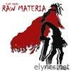 Raw Materia - EP