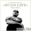Junebug Slim - Bugs Life