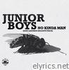 Junior Boys - No Kinda Man (Body Language Exclusive Track) - EP