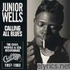 Junior Wells - Calling All Blues