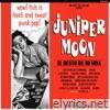 Juniper Moon - El Resto de Mi Vida