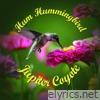 Hum Hummingbird - Single