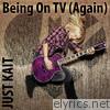 Being On TV (Again) - EP