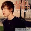 Justin Bieber - My World - EP
