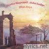 Justin Hayward & John Lodge - Blue Jays (Remastered)