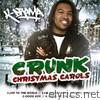 Crunk Christmas Carols - EP