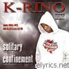 K-rino - Solitary Confinement
