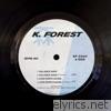 K. Forest - Fall Back Gang / Love Worth Having - EP