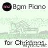 BGM Piano For Christmas
