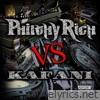 Philthy Rich VS Kafani - EP