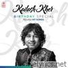 Kailash Kher Birthday Special Telugu Hit Songs - EP