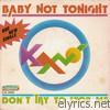 Don't Try to Stop Me / Baby Not Tonight (7 Single)