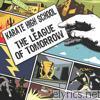 Karate High School - The League of Tomorrow
