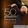 The 50 Greatest: Karl Jenkins Pieces