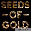 Seeds of Gold - EP
