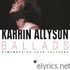 Karrin Allyson - Ballads: Karrin Allyson - Remembering John Coltrane