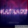 Kaskade - Dance.Love