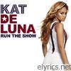 Kat Deluna - Run the Show - EP
