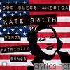 God Bless America: Kate Smith Sings Patriotic Songs for July 4th