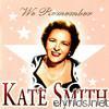 Kate Smith - We Remember Kate Smith