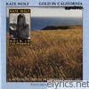 Kate Wolf - Gold In California - A Retrospective of Recordings (1975-1985)