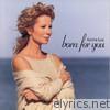 Kathie Lee Gifford - Born for You