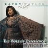 Kathy Taylor - Live: The Worship Experience