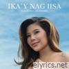 Ika'y Nag-iisa - Single