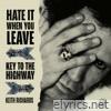 Keith Richards - Hate It When You Leave / Key To The Highway - Single