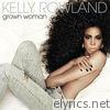 Kelly Rowland - Grown Woman - Single