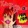 Kelsey Ellison - Pom Pom - Single
