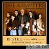 Kempters - Be Still & Know That I Am God