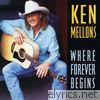 Ken Mellons - Where Forever Begins