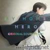 My Home Hero (Original Soundtrack)